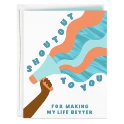 Hallmark - Shoutout to You for Making My Life Better Card