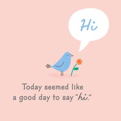 Alternative view of Hallmark - A Good Day to Say Hi Thinking of You Card