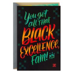 Hallmark - Fam, I'm Inspired by Your Black Excellence Card