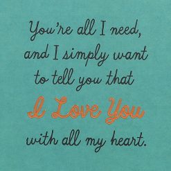 Alternative view of Hallmark - You're All I Need Love Card