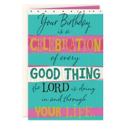 Hallmark - Celebrate Every Good Thing Religious Birthday Card