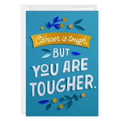 Hallmark - You're Tougher Than Cancer Custom Encouragement Card