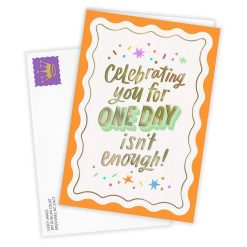Alternative view of Hallmark - Celebrating One Day Isn't Enough Custom Birthday Card