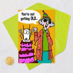 Alternative view of Hallmark - Maxine You're Not Getting Old Funny Birthday Card