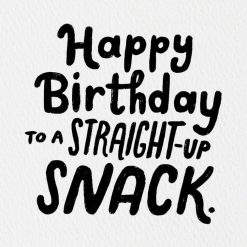 Alternative view of Hallmark - You're a Straight-Up Snack Funny Birthday Card