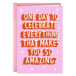 Hallmark - A Day to Celebrate Amazing You Funny Birthday Card