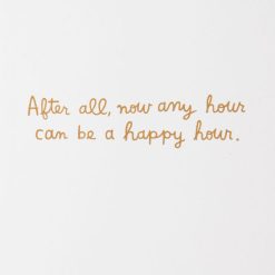 Alternative view of Hallmark - Any Hour Can Be Happy Hour Funny Retirement Card