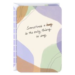 Hallmark - Sometimes a Hug Is the Only Thing to Say Blank Encouragement Card
