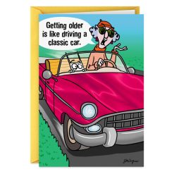 Hallmark - Maxine Getting Older is Like Driving a Classic Car Funny Birthday Card