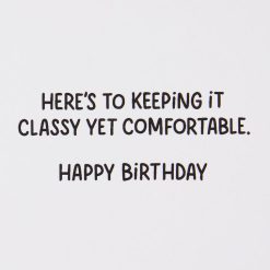 Alternative view of Hallmark - Classy Yet Comfy Funny Birthday Card