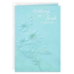 Hallmark - Nothing Loved Is Lost Sympathy Card
