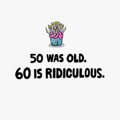 Alternative view of Hallmark - 60" Is Not Old Funny 60th Birthday Card