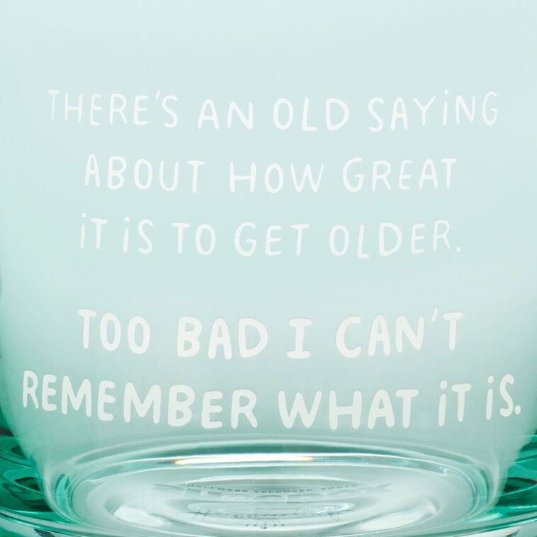 Hallmark - An Old Saying Funny Rocks Glass, 12 oz. - Image 3