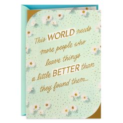 Hallmark - The World Needs More People Like You Birthday Card